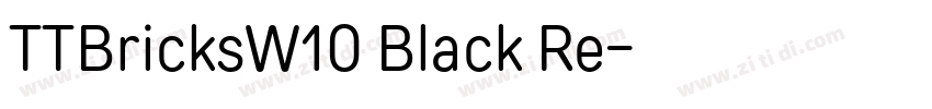 TTBricksW10 Black Re字体转换 TTBricksW10 Black Re字体转换